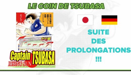 REVIEW des chapitres 106, 107 & 108 de Captain Tsubasa RISING SUN [Olive et Tom]